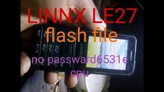 linnex le27 flash file no password 6531e CPU