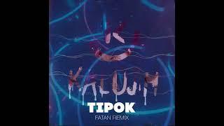 Kalush - Tipok (Fatan Remix)