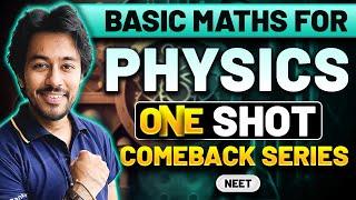 Basic Maths for Physics | One Shot | NEET Physics | Comeback Series | Kshitiz Sir | Rankplus