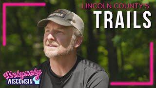 From Vision to Reality | The Impact of Chris Schotz on Lincoln County Trails | Uniquely Wisconsin