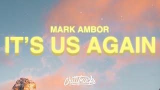 Mark Ambor - It's Us Again (Lyrics)