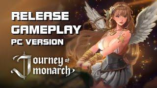 Journey of Monarch - Release Gameplay (PC Version) - F2P - Mobile/PC - Global