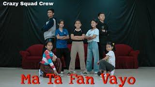 Ma Ta Fan Vaye -Pitambar Nepali Movie Song | Crazy Squad Crew