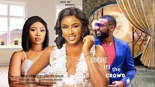 SOMEONE IN THE CROWD - CHINONSO ARUBAYI, DANIEL LOYD , FAVOUR BEN New 2024 Nigerian Movie