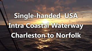 Ep 31: Single-handed Intra Coastal Waterway Charleston to Norfolk