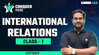 Conquer Mains 2024 | International Relations by Chethan N | UPSC Mains Exam 2024