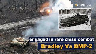 Intense Battle Between US M2A2 Bradley IFV Vs Russian BMP-2 IFV in Ukraine