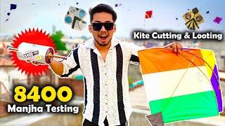 *8400 Manjha Maidani Testing* | Kite Cutting | Kite Fighting | Kite Vlog