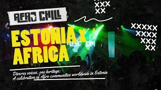 Afro Chill: Estonia Meets Africa | Cultural Night at Paavli Kultuurivabrik