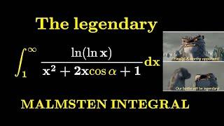 The INCREDIBLE Malmsten integral