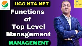 Top Level Management | Functions of Top Level Management