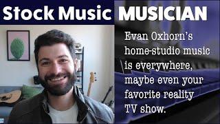 Evan Oxhorn: Stock Music Musician