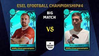 BIG MATCH EFOOTBALL™ 2024 | ROKSA VS ITURRAUSBITX | ESEL CHAMPIONSHIP SEASON 4 | DREAM TEAM