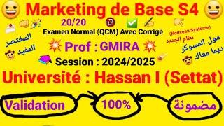 Marketing de Base S4 /Examen Normal (QCM) Avec Corrigé  /Prof : GMIRA / Session : 2024-2025 