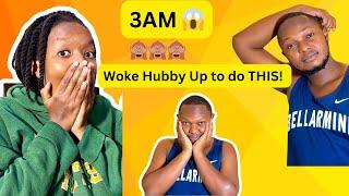 Woke My Husband Up at 3AM to Do THIS for Me! His Reaction Was Priceless  | The Mwais Circle