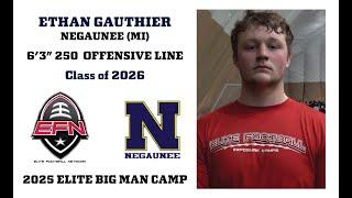 Ethan Gauthier - Negaunee High School (Michigan) - 2025 Elite Big Man Camp