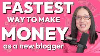 Fastest Way to Make Money as a Brand New Blogger | make $400 or more the first month blogging