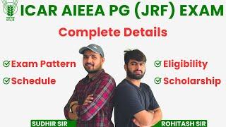 ICAR AIEEA PG (JRF) 2024 | ICAR JRF Eligibility, Exam Pattern, Scholarship, and Schedule