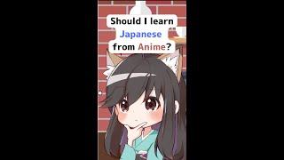 Should I Learn Japanese from Anime? Best Way To Learn Japanese?