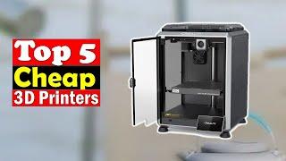 Top 5 Best Cheap 3D Printers in 2024 | Best Cheap 3D Printers