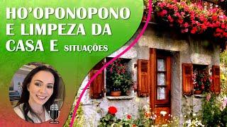 HO'OPONOPONO | PROFUNDA LIMPEZA DE MEMÓRIAS EM SUA CASA | UTILIZE EM SOM AMBIENTE EM VOL. AGRADÁVEL