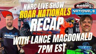 NNRC Live Show - 2025 ROAR 1/8 Off Road Nationals Recap with Lance MacDonald