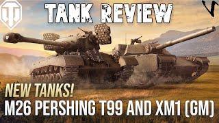 M26 Pershing T99 & XM1 (GM): Tank Review: WoT Console - World of Tanks Console