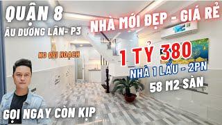  1 Tỷ 380  Nhà Mới Đẹp Vào ở Liền 》Nhà 1 lầu , 2 Phòng Ngủ  Âu Dương Lân P3 Quận 8