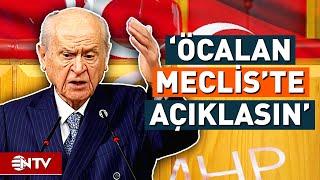 Devlet Bahçeli'den 'Öcalan' Çağrısı! 'Gelsin Meclis'te Konuşsun' | NTV