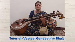 Vathapi Ganapathim Bhaje Tutorial( Part 3)| Charanam | What is Neraval |Carnatic Music lesson