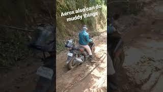 Yamaha Aerox can do muddy things