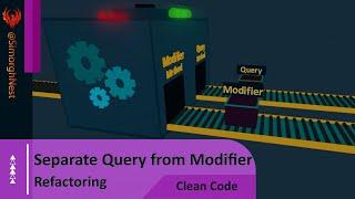 Clean Code - Refactoring - Separate Query from Modifier