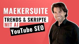 Maekersuite Review | YouTube SEO mit AI | Trends & Skripte in 15 Min.