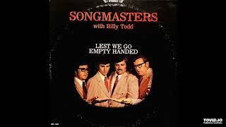 LEST WE GO AND EMPTY HANDED LP [Stereo] - The Songmasters w/Billy Todd (Circa Unknown) [Full Album]