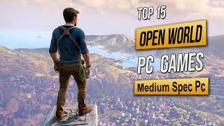 Top 15 Best OPEN WORLD Pc Games For (i5 / 8GB RAM / 2GB VRAM) 2024