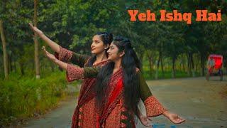 Yeh Ishq Hai | Jab We Met | Dance Cover | Mysha Tarannum | Yasmin Akhter Khushi