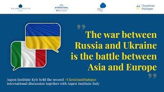 The war between Russia and Ukraine is the battle between Asia and Europe | Ukrainian Dialogue Ep.2