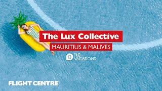 The Lux Collective | Flight Centre South Africa