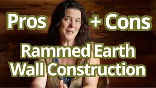 Pros and Cons of Rammed Earth Wall Construction: Tiny House Academy