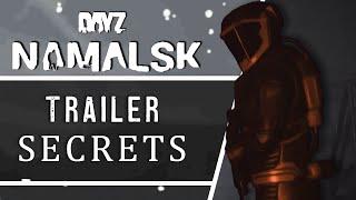 Every Secret in the Namalsk Content Update #3 Trailer | DayZ