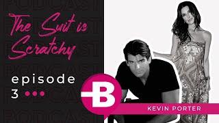 The Dr. Beauty Podcast Episode 3 - The Suit is Scratchy (Featuring Kevin Porter)