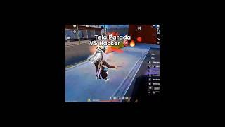 Tela Parada VS Hacker  #ff #freefire