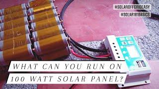 What can you run on 100 watt solar panel