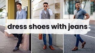 Colors and Types of Dress Shoes to Wear with Jeans [Outfit Examples]