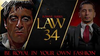 Mindset of a King | Act like a King to be treated like one | Law 34