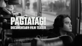 ️ PAGTATAG! Documentary Film Teaser