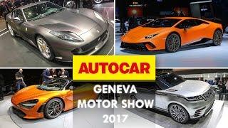 Geneva Motor Show 2017: the 14 cars you must see  | Autocar