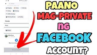 PAANO MAG PRIVATE NG FACEBOOK ACCOUNT GAMIT ANG ANDROID CELLPHONE | STEP BY STEP TAGALOG