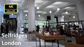 Luxury Shopping Inside Selfridges London 27.07.2024 4K Ultra HD 10Bit