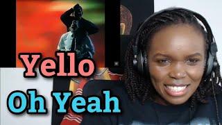 African Girl First Time Reaction to Yello - Oh Yeah